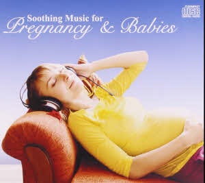 Soothing Music for Pregnancy and Babies